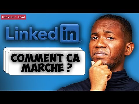 Linkedin, comment ça marche ?