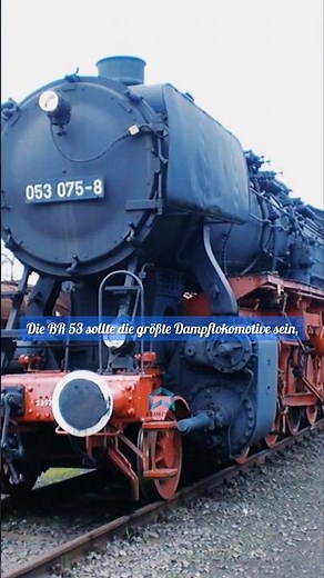 BR 53 – The world's largest steam locomotive that never ran 🚂😱 #shortsfeed #shorts #shortvideo #s...