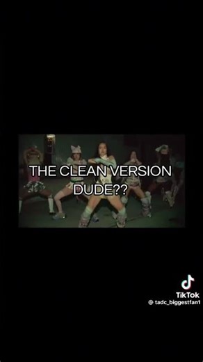 The clean version😩🥀