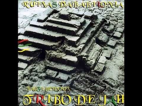 Tribo de Jah - Ruínas da Babilônia (COMPLETO)