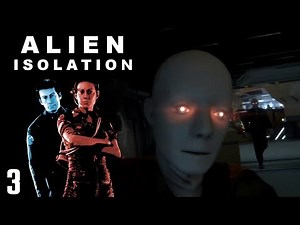 Alien Isolation - You Always Know - Part 3