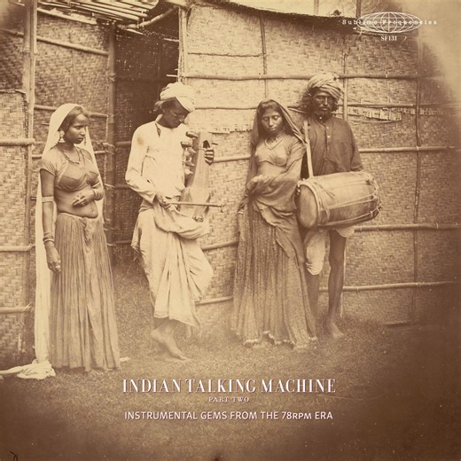 Graded on a Curve: V/A, Indian Talking Machine Part Two: Instrumental Gems From The 78rpm Era - The Vinyl District