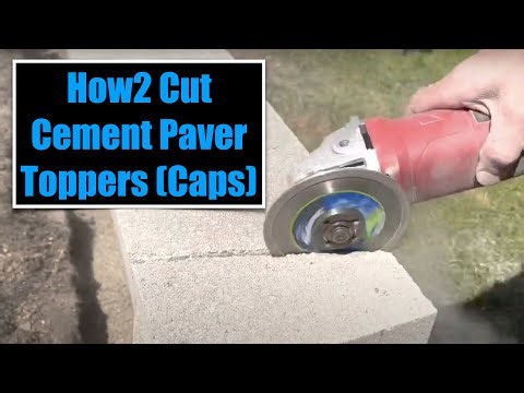DIY How2 Cut Cement Paver Caps for Retaining Wall Using Norton Diamond Cutter Blades w/Angle Grinder