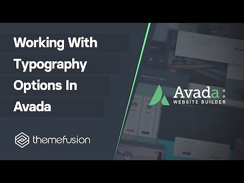Working With Typography Options In Avada