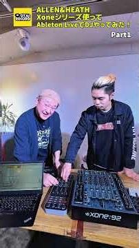 DJing with the Allen & Heath Xone Series! [Part 1]