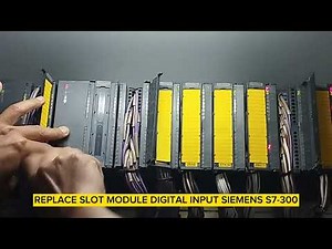 HOW TO REPLACE SLOT MODULE DIGITAL INPUT AND ANALOG INPUT PLC SIEMENS S7-300