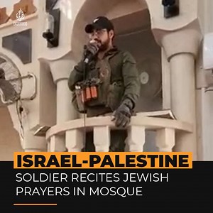 10K views · 769 reactions | Israeli soldiers have been disciplined after a video surfaced showing them singing Hanukkah songs and reciting Jewish prayers inside a mosque. The soldiers, who were conducting raids in Jenin in the occupied West Bank, have been suspended from duty. | Al Jazeera English | Facebook