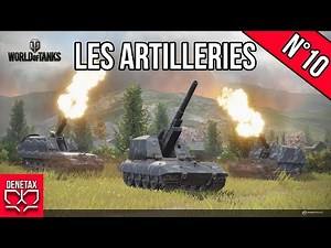Tuto WOT #10 - Les Artilleries - [FR] - Nouvelle version - World of Tanks