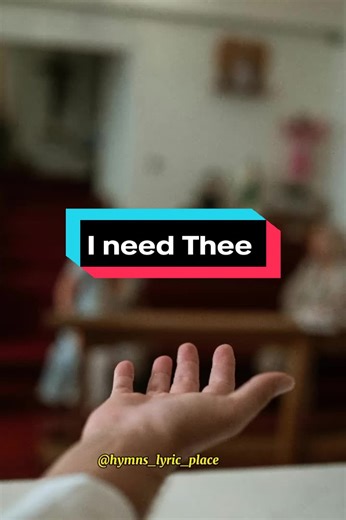 I Need Thee oh I need Thee. I need Thee song. song with lyric. hymn with lyric. #hymn #lyric #blessed #need #foryoupage #foryou #trend #trending #trendingsong #viral #viraltiktok #lord #praise #gospel #worship #church #christian #fyppppppppppppppppppppppp #amen @