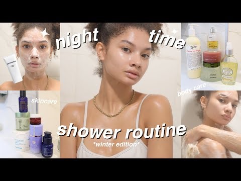 Night Time Shower Routine | Body care, skincare, hygiene routine