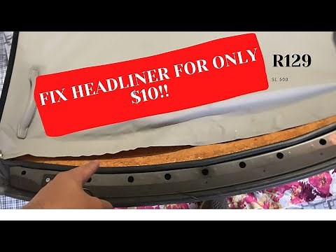 How to fix a sagging Mercedes SL500 headliner for $10!