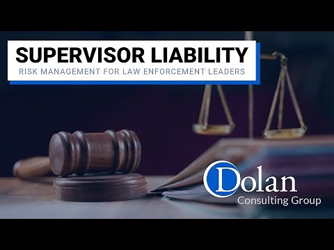 Supervisor Liability: Risk Management for Law Enforcement Leaders | DCG