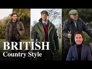 A Gentleman's Guide To British Country Style | Old Money Style
