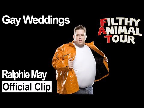 Ralphie May: Filthy Animal Tour - Gay Weddings