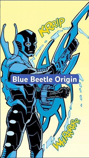 Blue Beetle Origin #dccomics #batman #bluebeetle