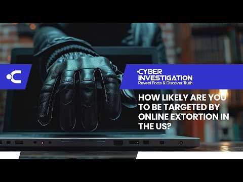 How Likely Are You to Be Targeted by Online Extortion in the US?