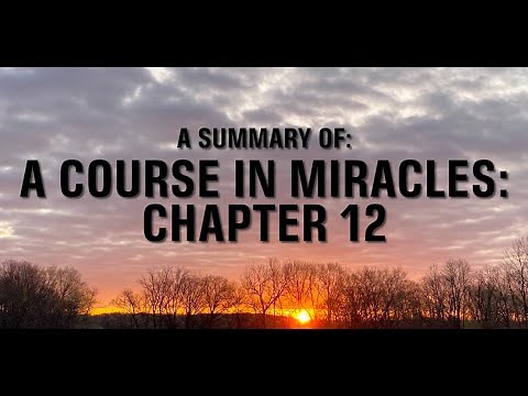 Chapter 12: The Holy Spirit’s Curriculum — A Course In Miracles Summary & Commentary
