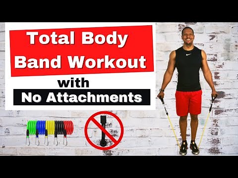Total Body RESISTANCE BAND WorkOut with NO ATTACHMENTS REQUIRED
