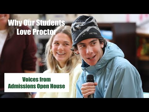 Why Our Students Love Proctor: Voices from Admissions Open House