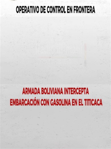 OPERATIVO DE CONTROL EN FRONTERA ARMADA BOLIVIANA INTERCEPTA EMBARCACIÓN CON GASOLINA EN EL TITICACA Durante un patrullaje en el lago Titicaca, efectivos de la Armada Boliviana interceptaron una embarcación procedente de Perú que transportaba 230 litros de gasolina especial. El operativo se realizó cerca de la comunidad de Chua Marca, donde se aprehendió al ciudadano extranjero y se decomisó el combustible junto con el bote de madera equipado con motor fuera de borda. El caso fue remitido al Min