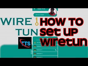 How To Set up Wiretun VPN for unlimited Internet connection