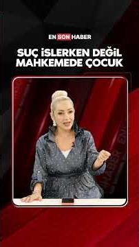 Suç işlerken değil mahkemede çocuk #shorts