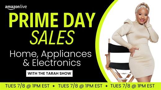 Watch PRIME DAY&colon; Home, Appliances & Electronics on Amazon Live