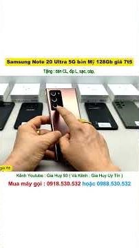Samsung Note 20 Ultra 5G bản Mỹ 128Gb = giá 7t5