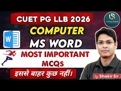 MS Word Full Course for CUET PG LLB 2026 | Important Shortcut Keys & MCQs | By Shakir Sir