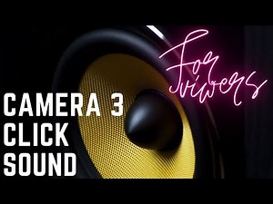 Camera 3 Click Sound Effect-Watch Video