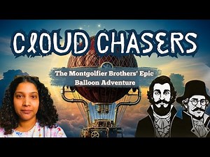 Rising Above: The Story of the First Hot Air Balloon!