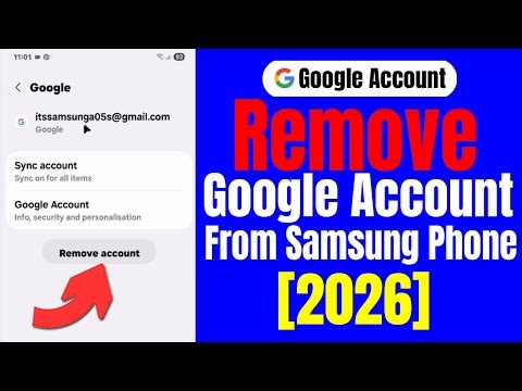 How to Remove Google Account from Samsung Phone [2026]