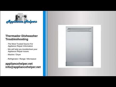 Thermador Dishwasher Troubleshooting