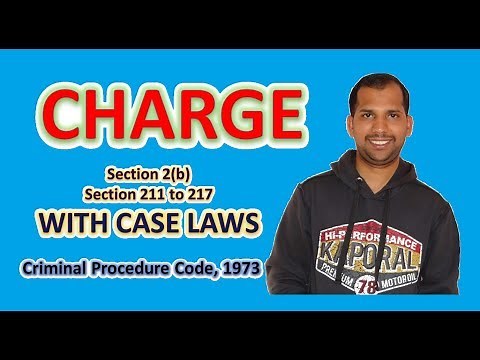 Charge | Section 2(b) | Section 211 - 224 | CrPC | The Code of Criminal Procedure