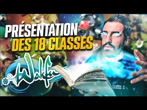 WAKFU: THE 18 CLASSES (strengths, weaknesses and demo)