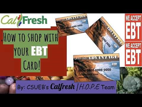 CalFresh Webinar Series Presents How to Shop using your EBT Card !