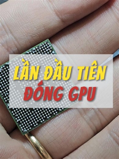 Hướng Dẫn Đóng GPU Lần Đầu: Kinh Nghiệm và Kết Quả
