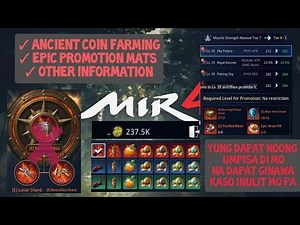 MIR4- PROMOTION AND ANCIENT COIN FARMING #2
