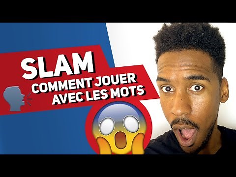 Slam - Technique pour jouer avec les mots