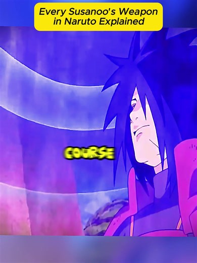 🔥 Every Susanoo’s Weapon in Naruto Explained #Naruto #Susanoo #UchihaClan #AnimeLore #Narutoshippuuden 3