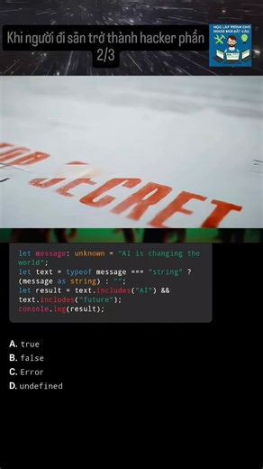 4.1K views · 30 reactions | Khi người đi săn trở thành hackers phần 2/3 TypeScript quiz 17.25 Using Type assertion in TypeScript #hoclaptrinhchonguoimoibatdau #typescript #techs #backend #frontend #khoahoc #hackers #cypersecuritysolutions | Học lập trình cho người mới bắt đầu | Facebook