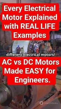 Every Electrical Motor Explained with REAL LIFE Examples / AC vs DC Motors Made EASY for Engineers