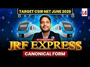 Canonical Form | JRF EXPRESS | Target CSIR NET June 2026 | Lec-04 | IFAS