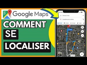 Comment Se Localiser Sur Google Maps (Très Facile)