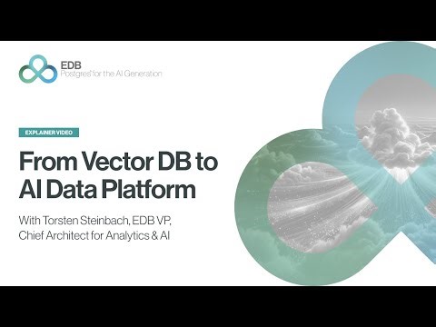 Unleashing AI with Postgres, Episode 08: From Vector DB to AI Data Platform