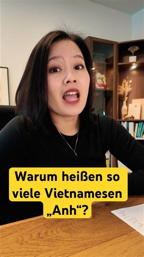 Warum so viele Vietnamesen "Anh" heißen #vietnamesischlernen #learnvietnamese #name