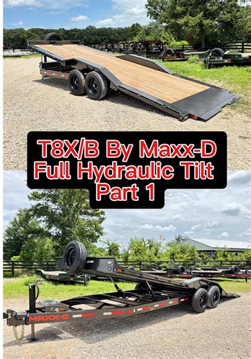 Maxx-D T8X/B Hydraulic Tilt Trailer Overview