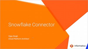 Informatica-Snowflake Connector - Demos - Informatica Videos | Informatica US