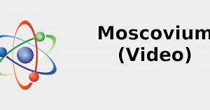 Moscovium (Video) ☢ 2021