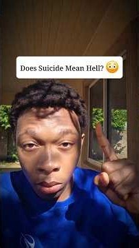 Does Suicide Mean Hell? 😳
